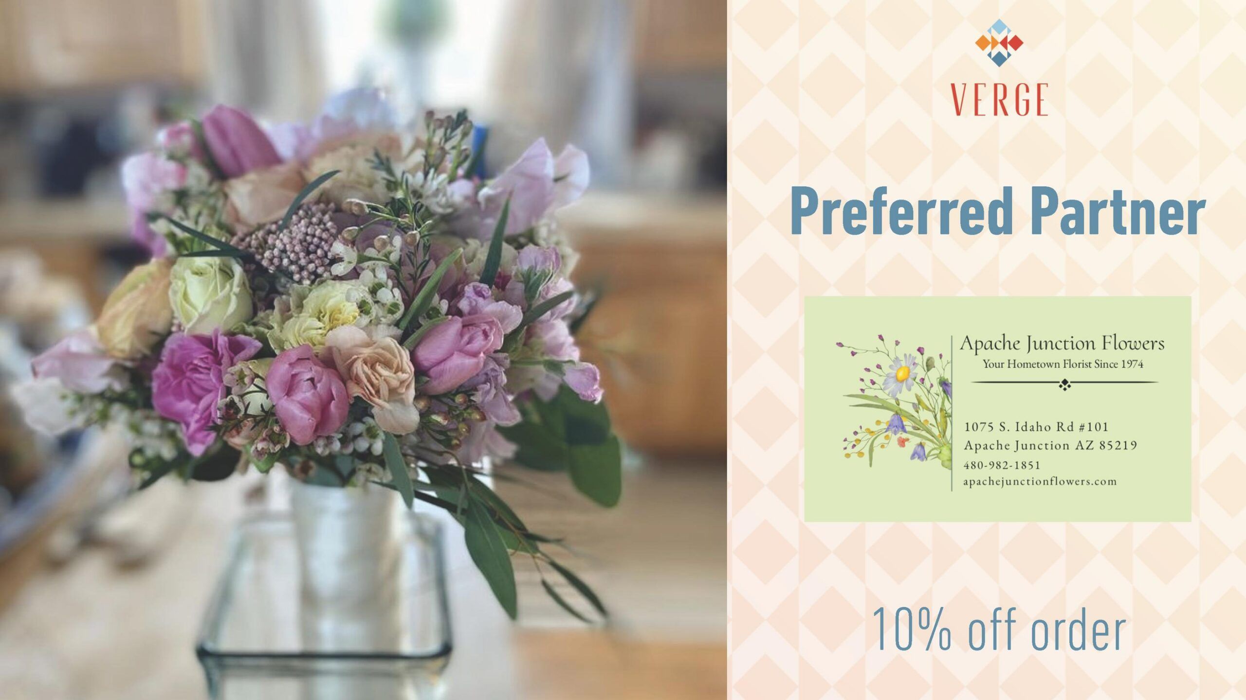 Bouquet of pastel flowers in a glass vase; "Preferred Partner" with 10% off for Apache Junction Flowers.