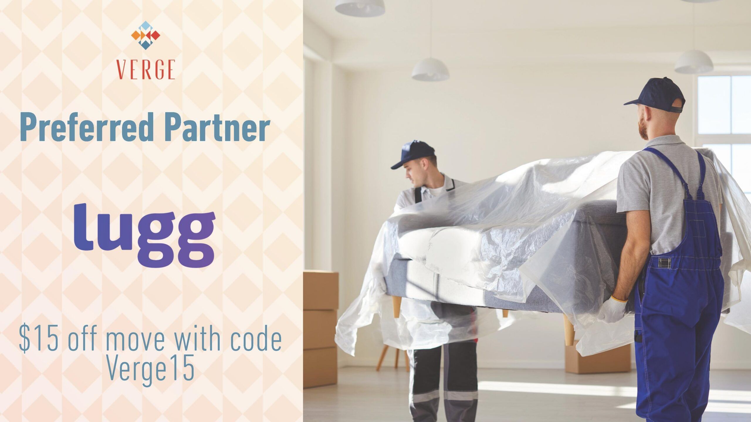Two movers carry a wrapped sofa in a bright room; promo offers $15 off with code Verge15 from Verge and Lugg.