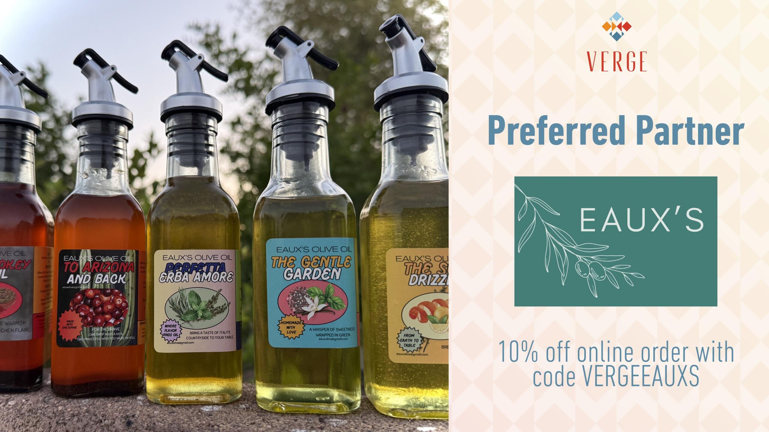 Five flavored olive oil bottles outdoors; promo offering 10% off Eaux’s online orders with code VERGEEAUXS.